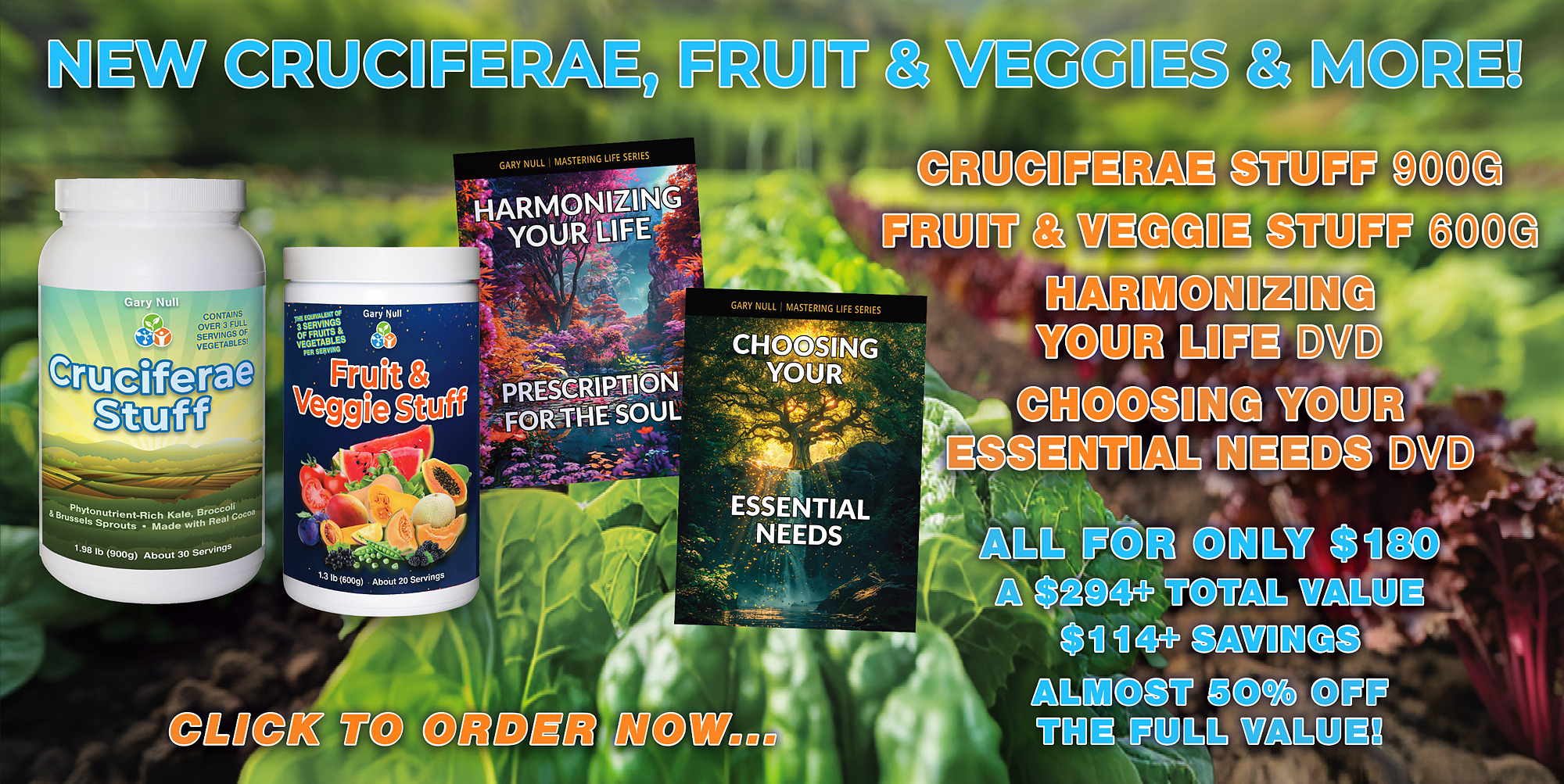 New Cruciferae Fruit Veggie Special with 2 FREE Self-Empowerment DVDs!