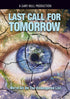 Last Call for Tomorrow DVD