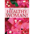 Be a Healthy Woman! - DVD