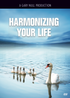 Harmonizing Your Life DVD